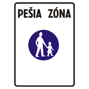 Značka - Pešia zóna (IP25a)